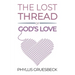 The Lost Thread of God's Love