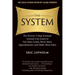 The System: The Proven 3-Step Formula Anyone Can Learn to Get More Leads, Book More Appointments, and Make More Sales