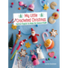 My Little Crocheted Christmas: Festive Projects to Make the Season Bright