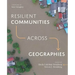 Resilient Communities Across Geographies
