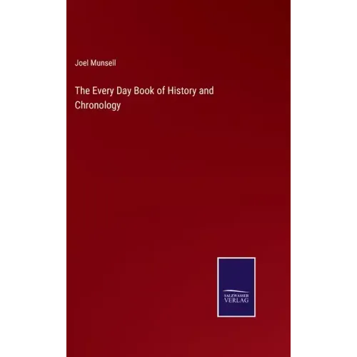 The Every Day Book of History and Chronology