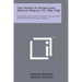 The Papers Of Wilbur And Orville Wright, V2, 1906-1948: Including The Chanute-Wright Letters And Other Papers Of Octave Chanute