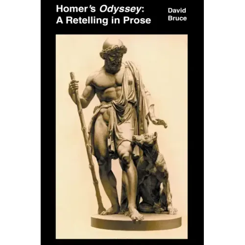 Homer's Odyssey: A Retelling in Prose