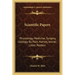 Scientific Papers: Physiology, Medicine, Surgery, Geology by Pare, Harvey, Jenner, Lister, Pasteur