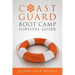 The Coast Guard Boot Camp Survival Guide
