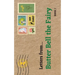 Letters from...: Butter Bell the Fairy