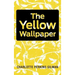 The Yellow Wallpaper