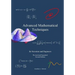 Advanced Mathematical Techniques: for Scientists and Engineers, second edition