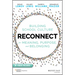 Reconnect: Building School Culture for Meaning, Purpose, and Belonging
