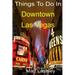 Things To Do In Downtown Las Vegas