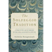 Solfeggio Tradition: A Forgotten Art of Melody in the Long Eighteenth Century