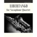Libertango for Saxophone Quartet