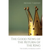 The Good News of the Return of the King: The Gospel in Middle-Earth