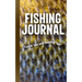 Fishing Journal: Catch 'em and Record 'em