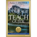 The Courage to Teach Guide for Reflection and Renewal
