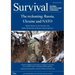 Survival February - March 2022: The Reckoning: Russia, Ukraine and NATO