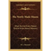 The Newly-Made Mason: What He and Every Mason Should Know about Masonry
