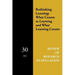 Rethinking Learning: What Counts as Learning and What Learning Counts