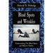 Blind Spots and Wrinkles: Understanding Our Blind Spots and Behavior Quirks