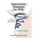 Experiential Treatment for Ptsd: The Therapeutic Spiral Model