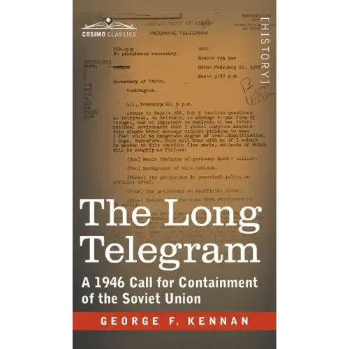 The Long Telegram: A 1946 Call for Containment of the Soviet Union