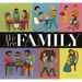 We Are Family
