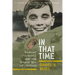 In That Time: Michael O'Donnell and the Tragic Era of Vietnam