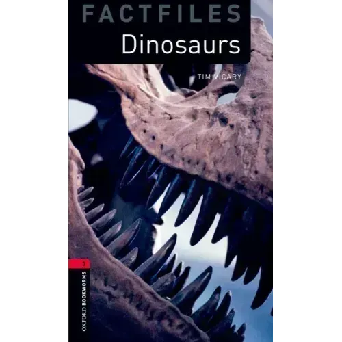 Oxford Bookworms Library Factfiles: Dinosaurslevel 3