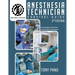 Anesthesia Technician Survival Guide 3RD Edition: By Anesthesia Technicians For Anesthesia Technicians