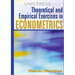 Theoretical and Empirical Exercises in Econometrics