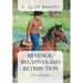 Revenge, Relatives and Retribution: A Trio of Novellas