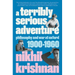 A Terribly Serious Adventure: Philosophy and War at Oxford, 1900-1960
