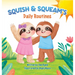 Squish & Squeam's: Daily Routines