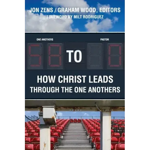 58 to 0: How Christ Leads Through the One Anothers