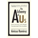 The Alchemy of Us: How Humans and Matter Transformed One Another
