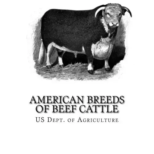 American Breeds of Beef Cattle: With Remarks on Beef Cattle Pedigrees