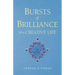 Bursts of Brilliance for a Creative Life