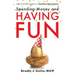 Spending Money and Having Fun: Your Practical Guide to a Fearless Retirement