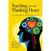 Teaching from the Thinking Heart: The Practice of Holistic Education