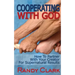 Cooperating With God: How To Partner With Your Creator For Supernatural Results