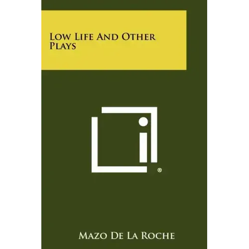 Low Life And Other Plays