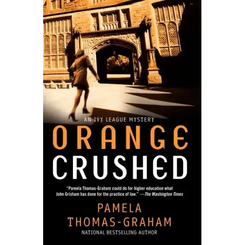 Orange Crushed: An Ivy League Mystery