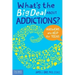 What's the Big Deal about Addictions?: Answers and Help for Teens