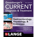 Greenberger's Current Diagnosis & Treatment Gastroenterology, Hepatology, & Endoscopy, Fourth Edition