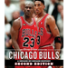 The Chicago Tribune Book of the Chicago Bulls: A Decade-By-Decade History