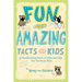 Fun and Amazing Facts for Kids: A Fascinating Book of Information for Curious Kids
