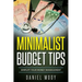 Minimalist Budget Tips: Simplify Your Money Management