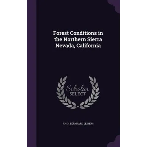 Forest Conditions in the Northern Sierra Nevada, California