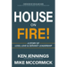 House on Fire!: A Story of Loss, Love & Servant Leadership