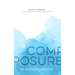 Composure: The Art of Executive Presence